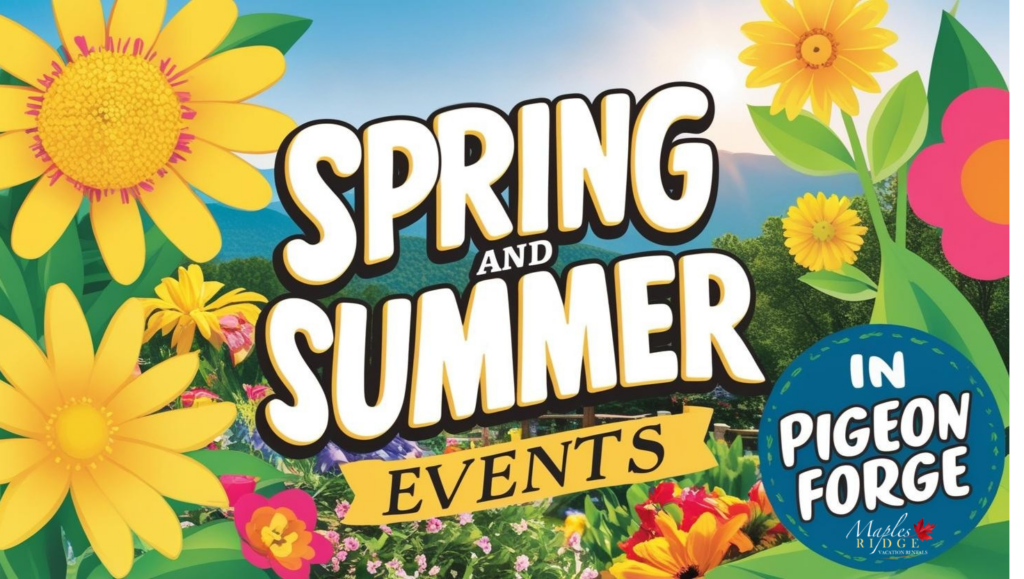 Spring and Summer Events in Pigeon Forge