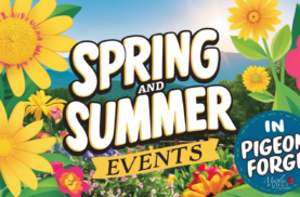 Spring and Summer Events in Pigeon Forge